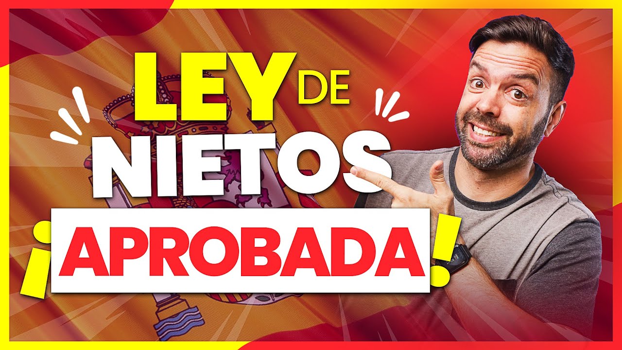 ley de nietos nacionalidad española